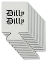 Dilly Dilly Beer Drinking Funny Can / Bottle Insulator Coolers by TooLoud-Can Coolie-TooLoud-12-Davson Sales