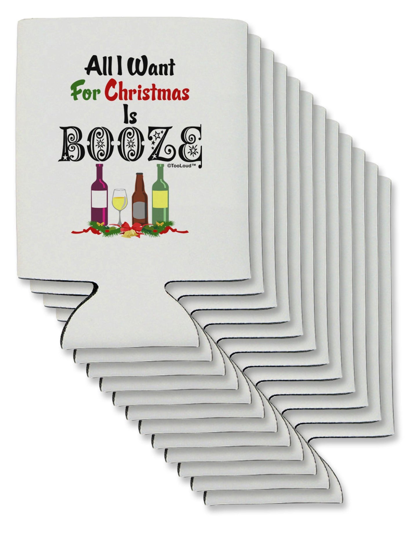 All I Want Is Booze Can / Bottle Insulator Coolers-Can Coolie-TooLoud-12-Davson Sales