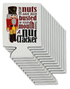 More Nuts Busted - Your Mouth Can / Bottle Insulator Coolers by TooLoud-TooLoud-12-Davson Sales