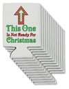 This Guy Is Not Ready For Christmas Can / Bottle Insulator Coolers-Can Coolie-TooLoud-12 Pieces-Davson Sales