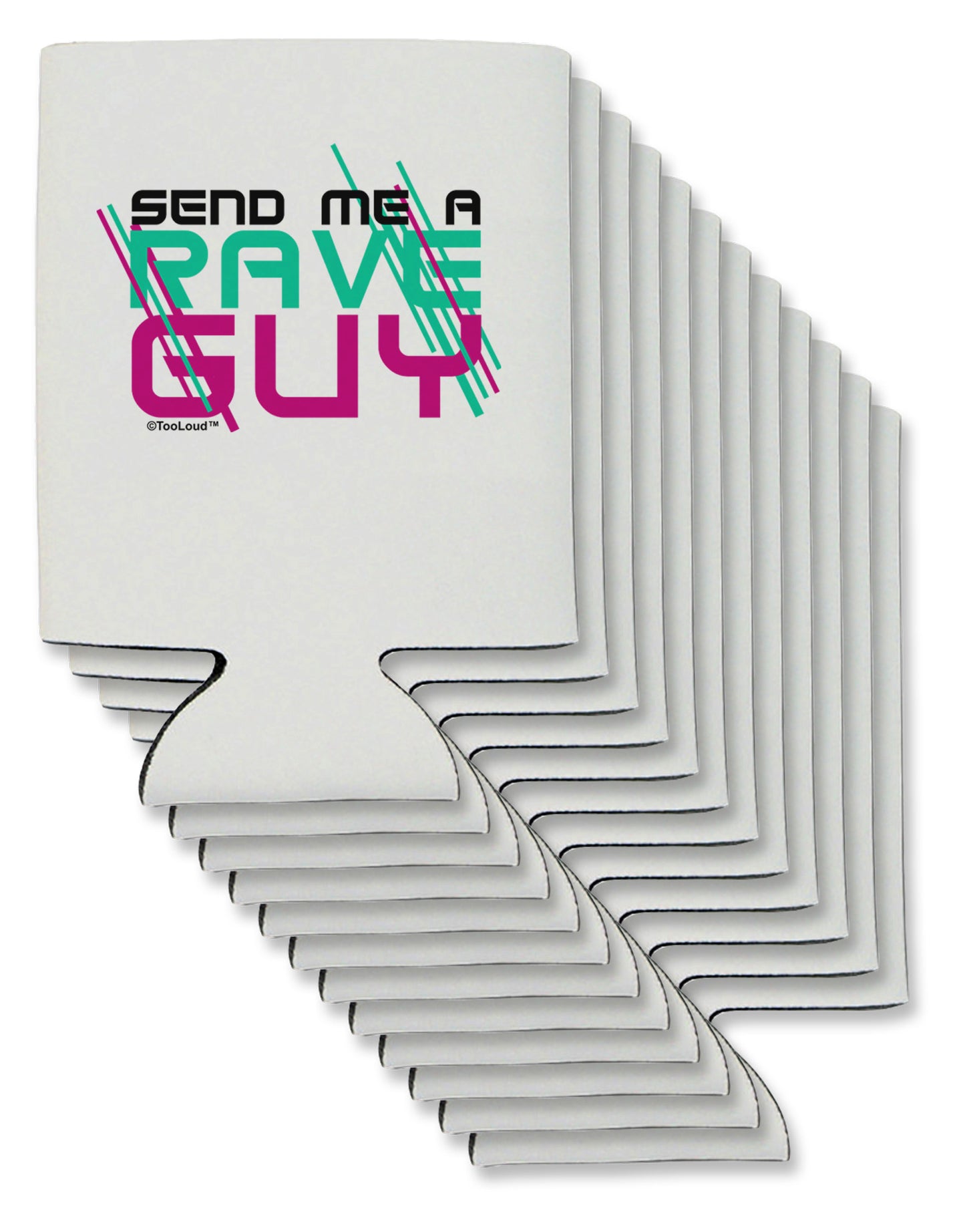 Send Me A Rave Guy Can / Bottle Insulator Coolers-Can Coolie-TooLoud-12-Davson Sales