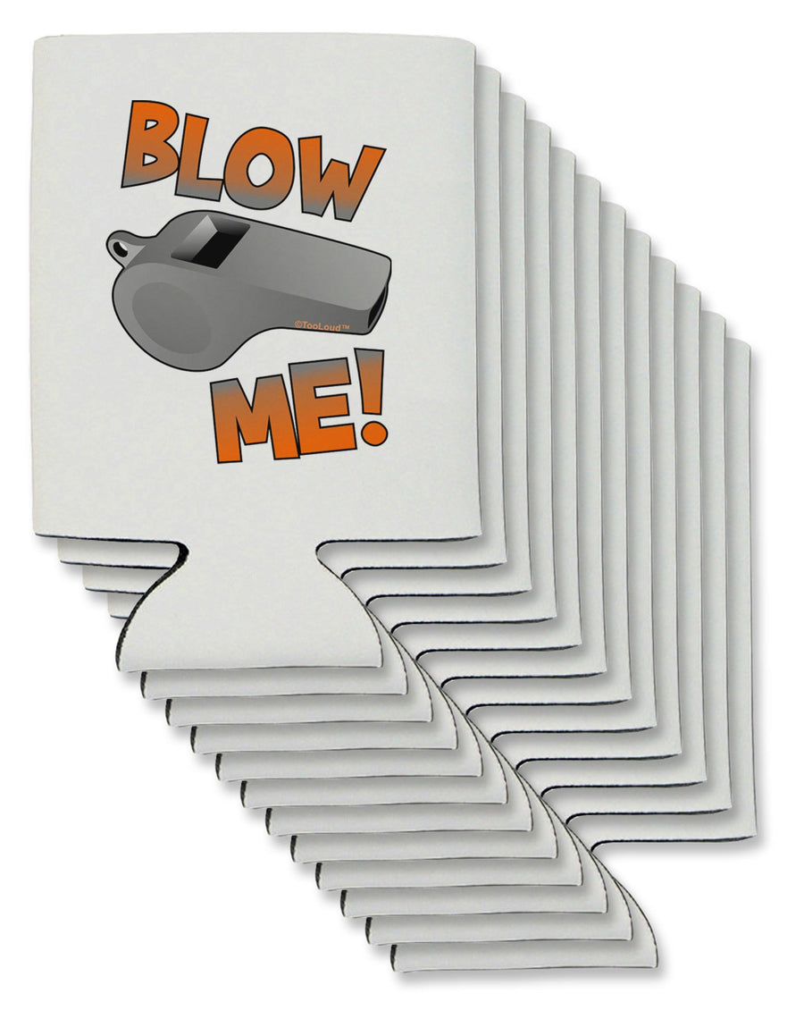 Blow Me Whistle Can / Bottle Insulator Coolers-Can Coolie-TooLoud-1-Davson Sales