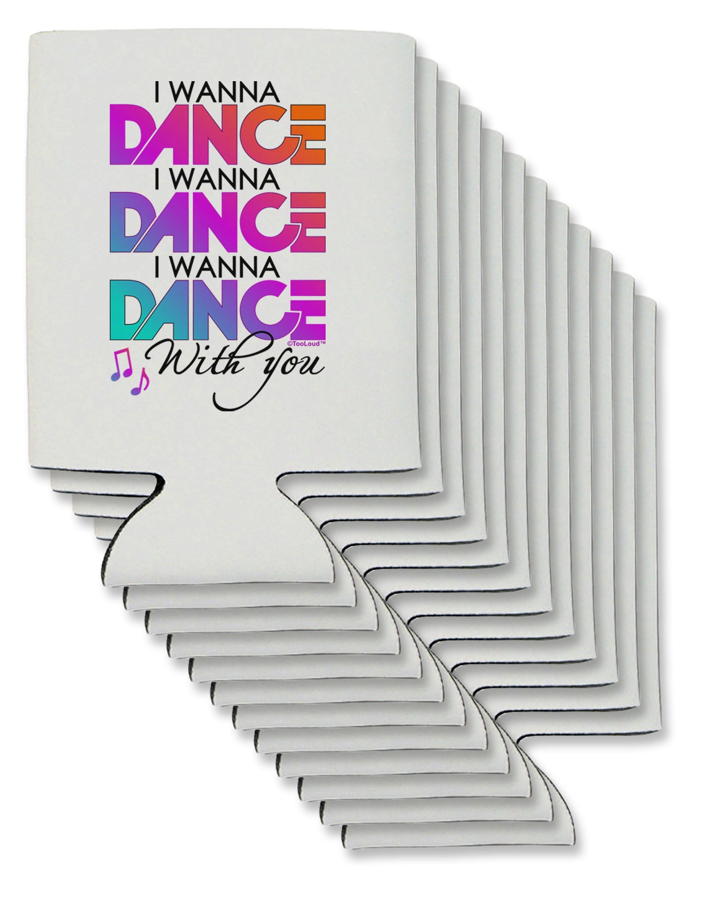 I Wanna Dance With You Can / Bottle Insulator Coolers-Can Coolie-TooLoud-12-Davson Sales