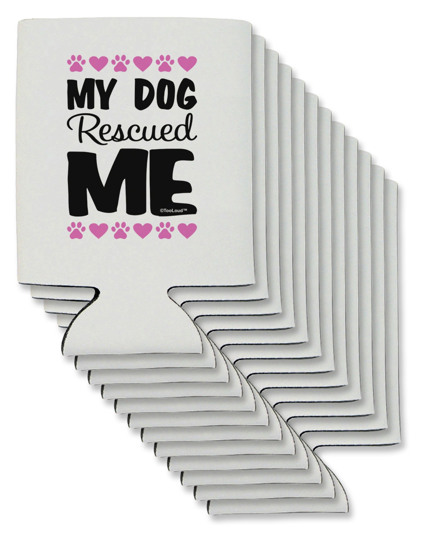 My Dog Rescued Me Can / Bottle Insulator Coolers-Can Coolie-TooLoud-12-Davson Sales