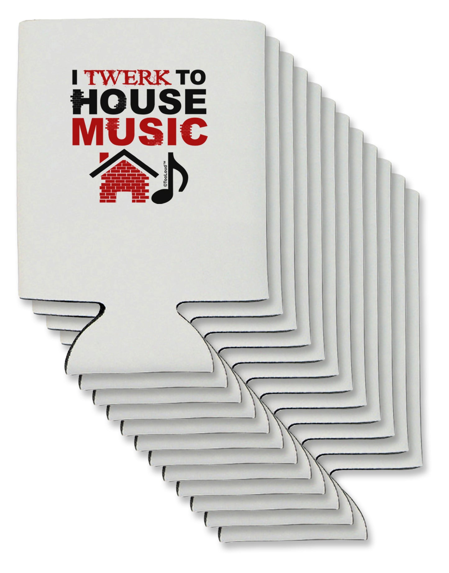 Twerk To House Can / Bottle Insulator Coolers-Can Coolie-TooLoud-12-Davson Sales