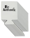 Be Authentic - Inspiring Words Can / Bottle Insulator Coolers by TooLoud-Can Coolie-TooLoud-12-Davson Sales