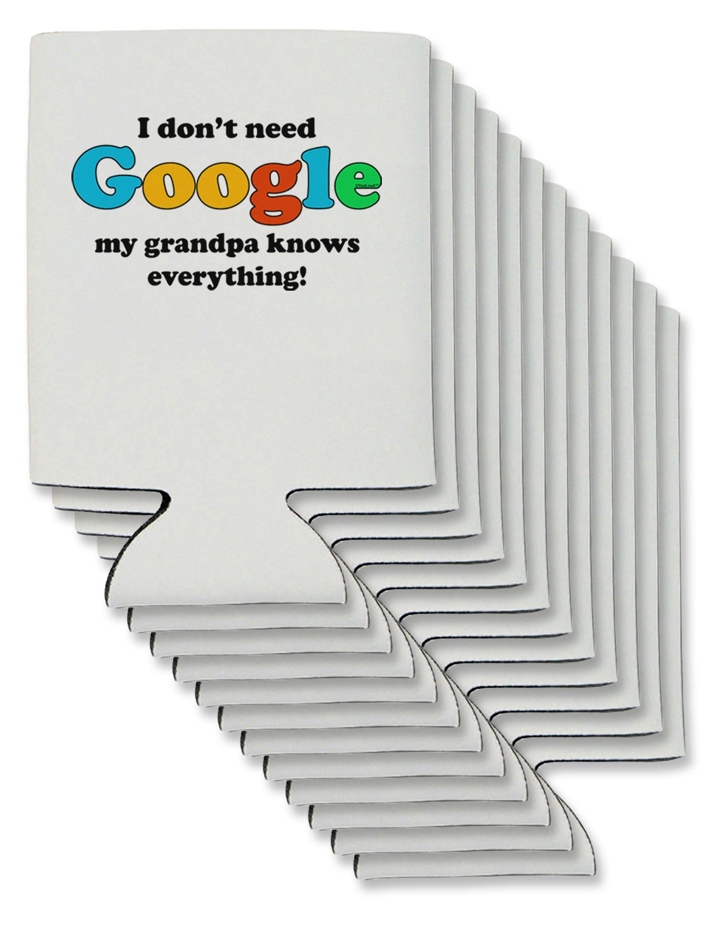 I Don't Need Google - Grandpa Can / Bottle Insulator Coolers-Can Coolie-TooLoud-12-Davson Sales