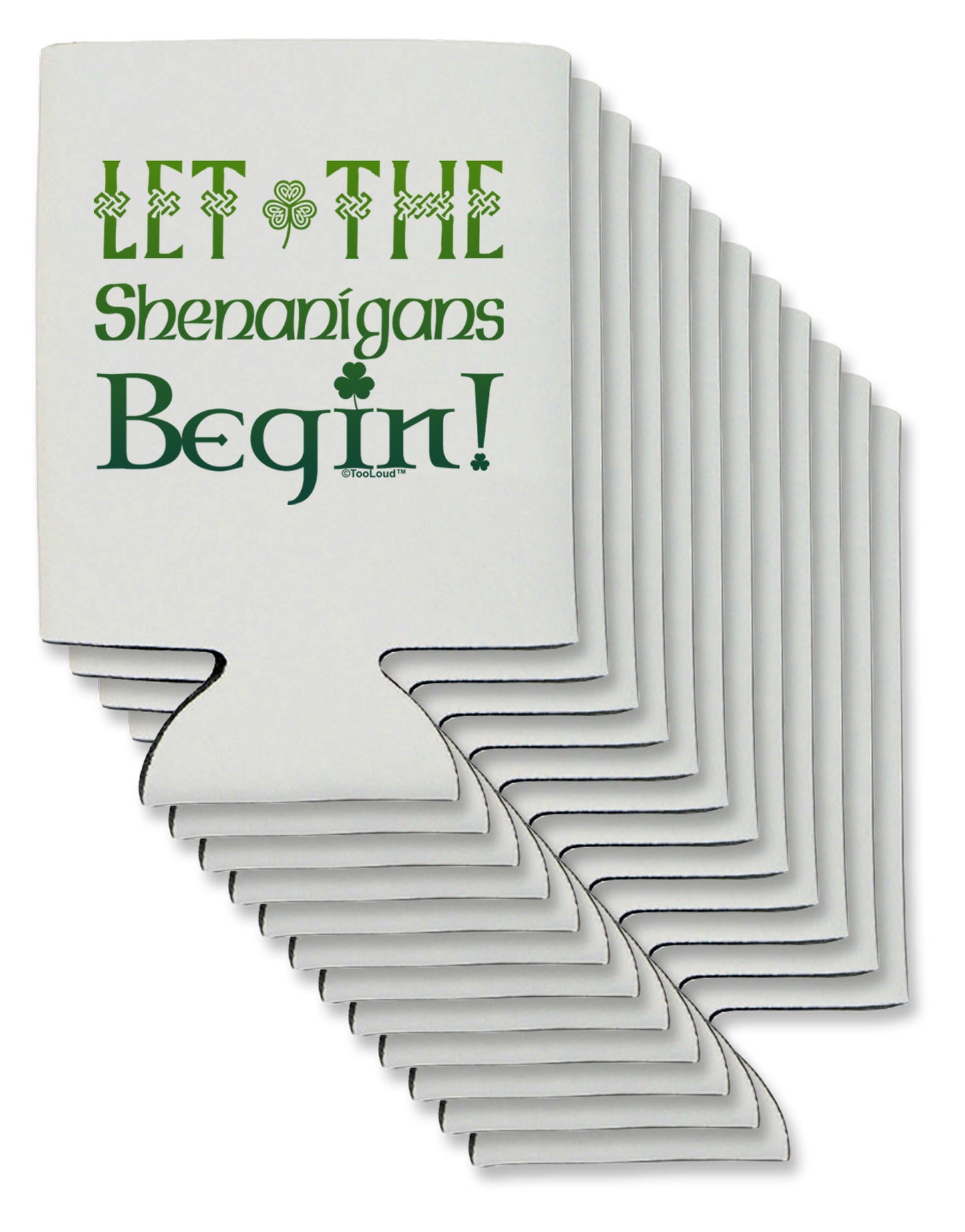 Let the Shenanigans Begin Can / Bottle Insulator Coolers-Can Coolie-TooLoud-12-Davson Sales