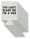 You Can't Scare Me - I'm a Dad Can / Bottle Insulator Coolers-Can Coolie-TooLoud-12-Davson Sales