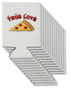 TooLoud True Love - Pizza Can / Bottle Insulator Coolers-Can Coolie-TooLoud-12-Davson Sales