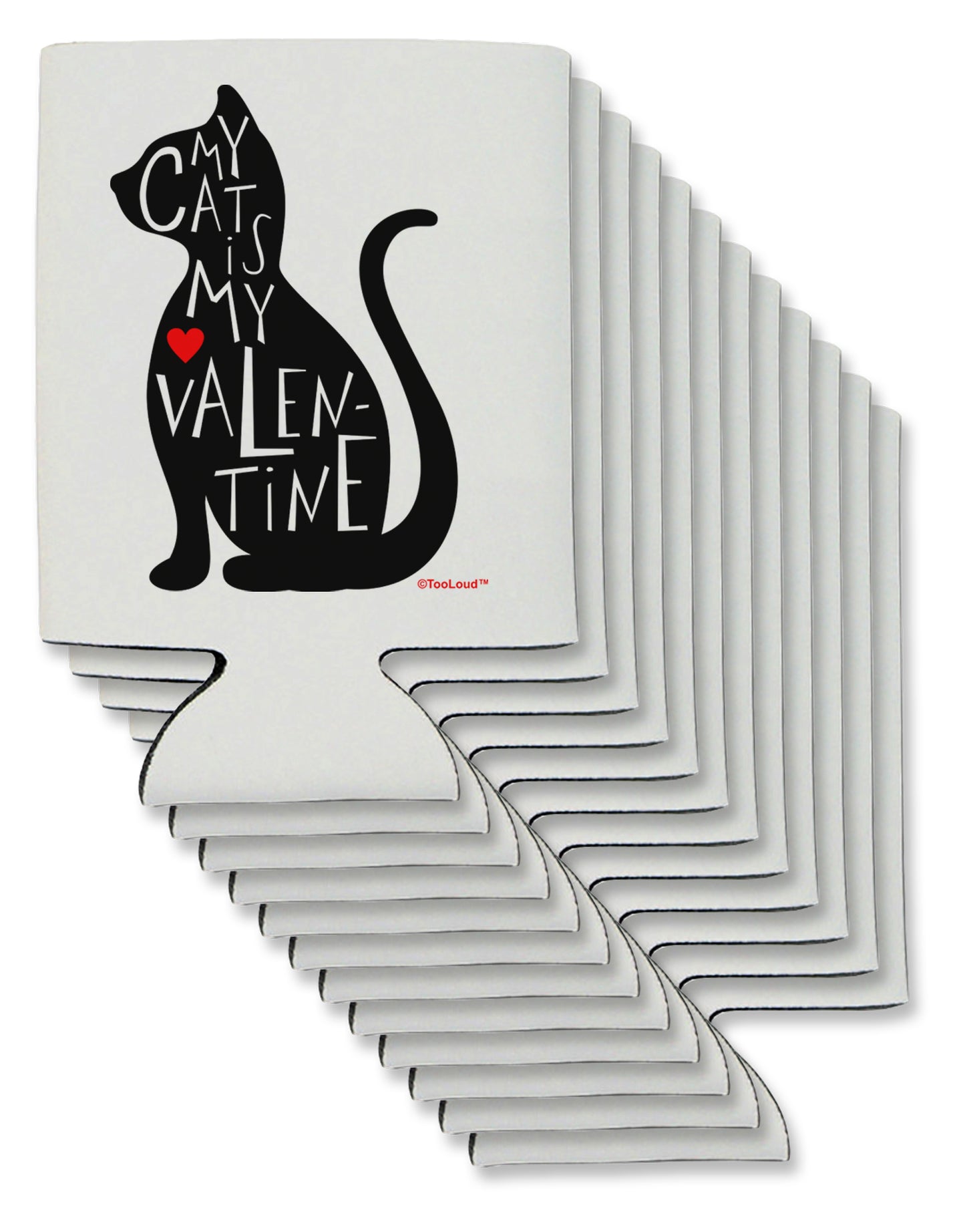 My Cat Is My Valentine Can / Bottle Insulator Coolers by TooLoud-Can Coolie-TooLoud-12-Davson Sales