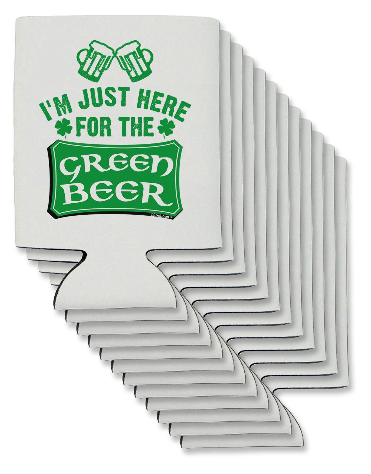 Just Here For The Green Beer Can / Bottle Insulator Coolers-Can Coolie-TooLoud-12-Davson Sales