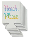 Beach Please - Summer Colors Can / Bottle Insulator Coolers-Can Coolie-TooLoud-6-Davson Sales