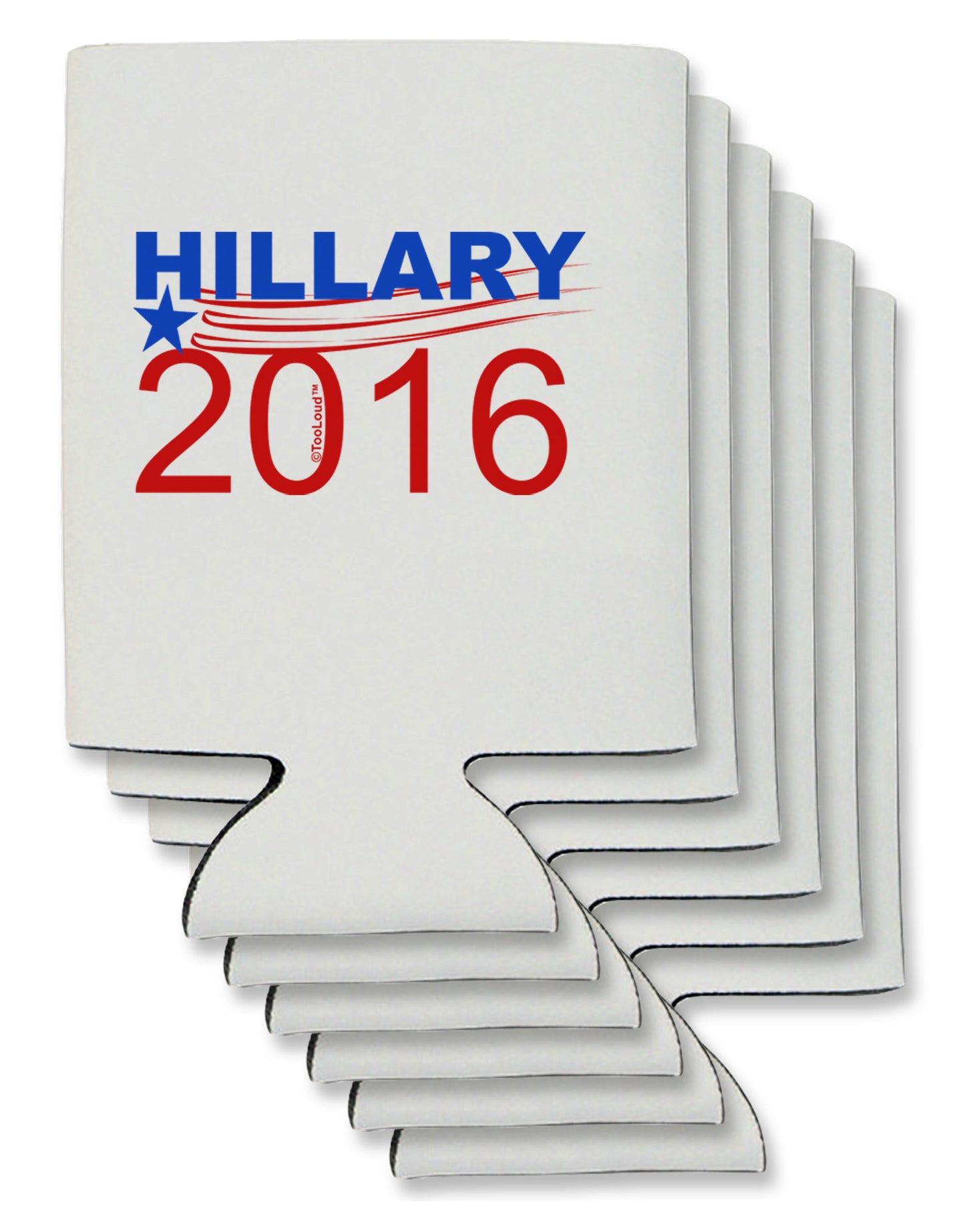 Hillary 2016 Can / Bottle Insulator Coolers-Can Coolie-TooLoud-6-Davson Sales