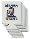 Abraham Drinkoln with Text Can / Bottle Insulator Coolers-Can Coolie-TooLoud-6-Davson Sales