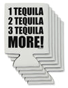 1 Tequila 2 Tequila 3 Tequila More Can / Bottle Insulator Coolers by TooLoud-Can Coolie-TooLoud-6-Davson Sales