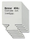 Error 404 Costume Can / Bottle Insulator Coolers-Can Coolie-TooLoud-6 Pieces-Davson Sales