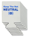 Keep the Net Neutral Can / Bottle Insulator Coolers-Can Coolie-TooLoud-6 Pieces-Davson Sales