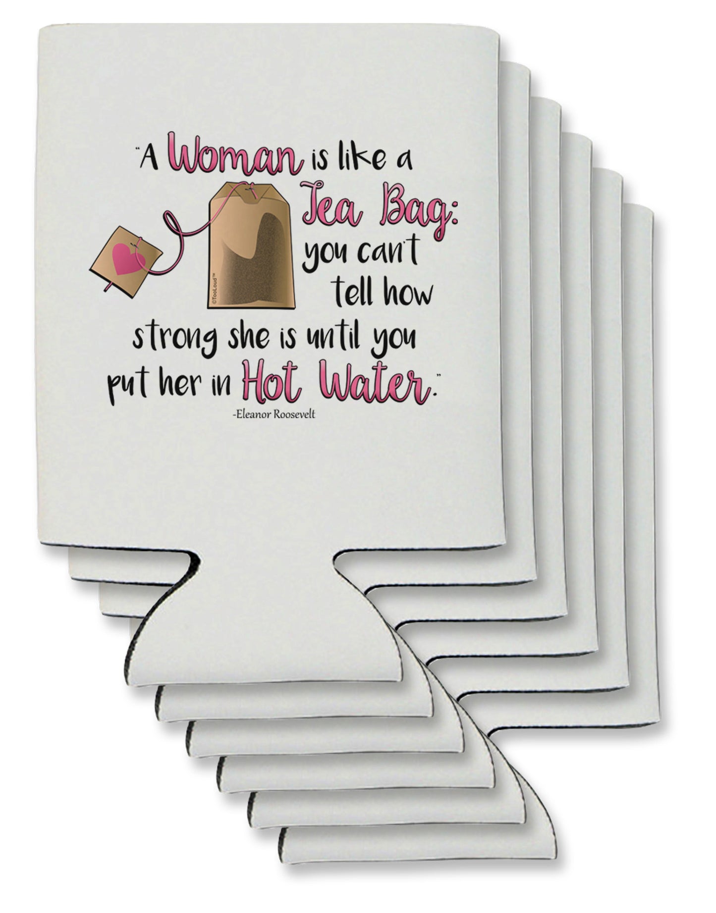 Woman Like A Tea Bag Eleanor R Can / Bottle Insulator Coolers-Can Coolie-TooLoud-6-Davson Sales