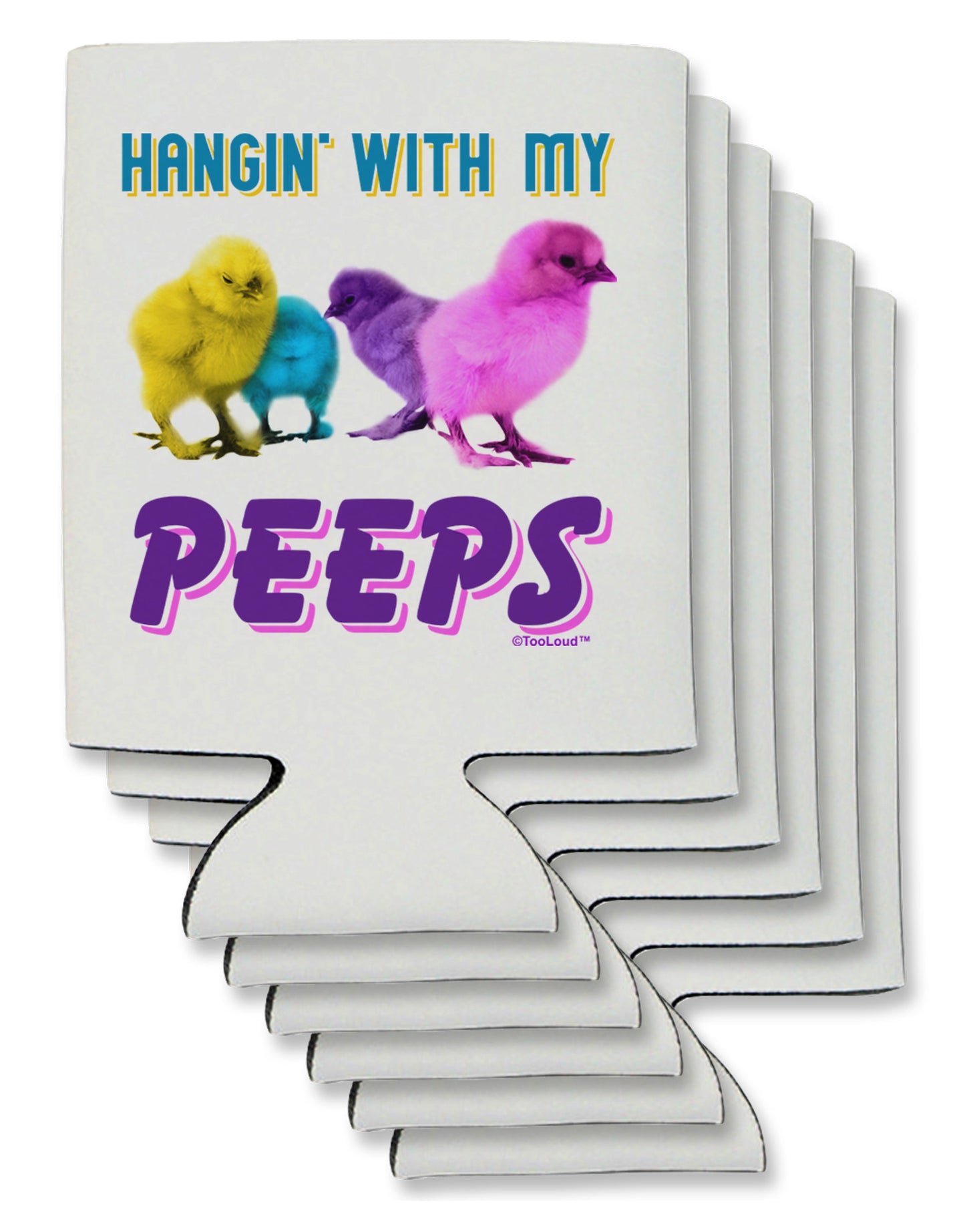 Hangin With My Peeps Can / Bottle Insulator Coolers-Can Coolie-TooLoud-6-Davson Sales