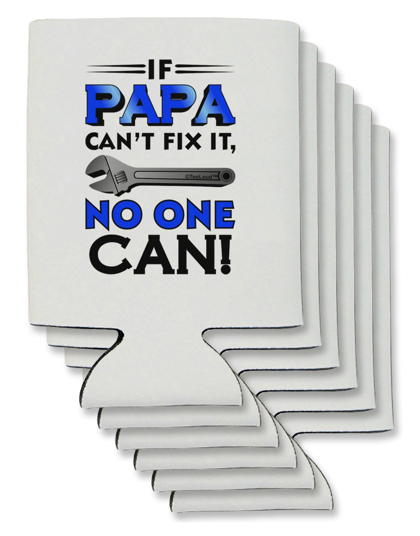 If Papa Can't Fix It Can / Bottle Insulator Coolers-Can Coolie-TooLoud-6-Davson Sales