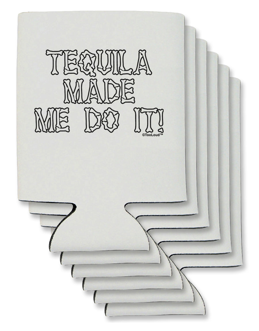 Tequila Made Me Do It - Bone Text Can / Bottle Insulator Coolers by TooLoud-Can Coolie-TooLoud-1-Davson Sales