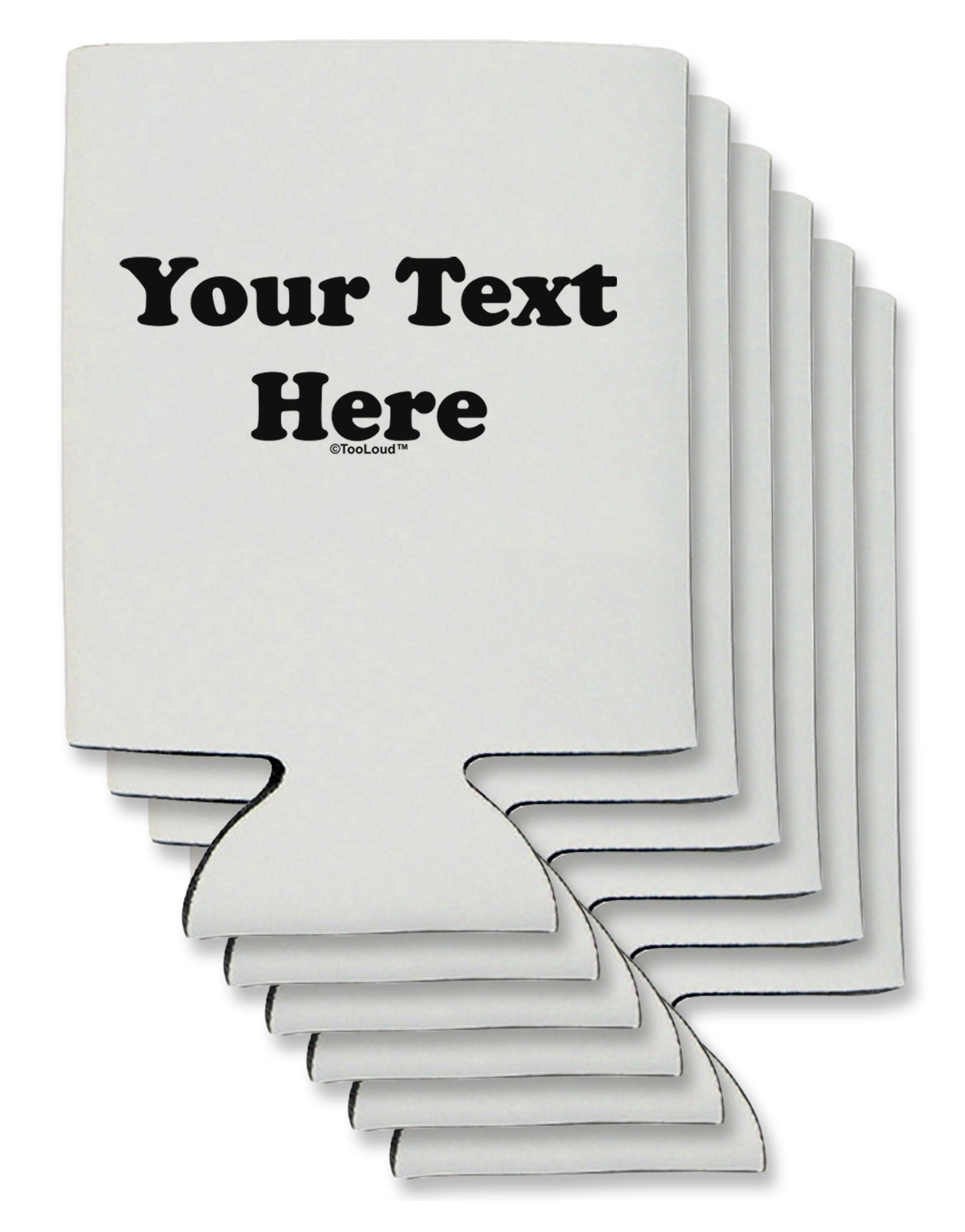 Enter Your Own Words Customized Text Can / Bottle Insulator Coolers-Can Coolie-TooLoud-6-Davson Sales