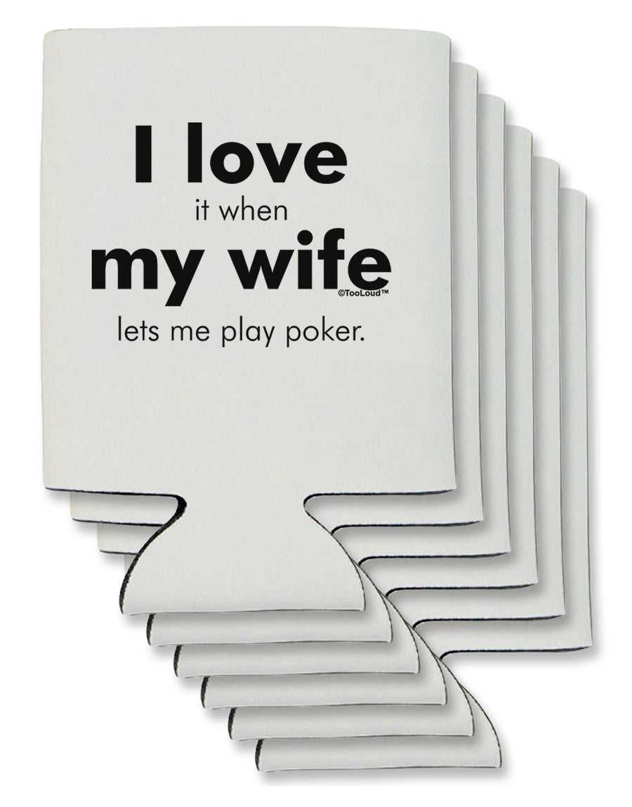 I Love My Wife - Poker Can / Bottle Insulator Coolers by TooLoud-Can Coolie-TooLoud-1-Davson Sales