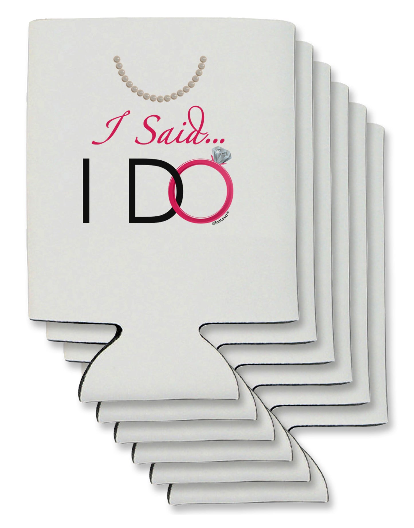 I Said I Do - Bride Can / Bottle Insulator Coolers-Can Coolie-TooLoud-6-Davson Sales