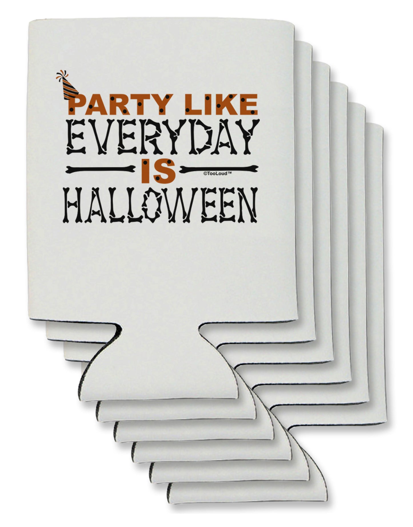 Everyday Is Halloween Can / Bottle Insulator Coolers-Can Coolie-TooLoud-6-Davson Sales