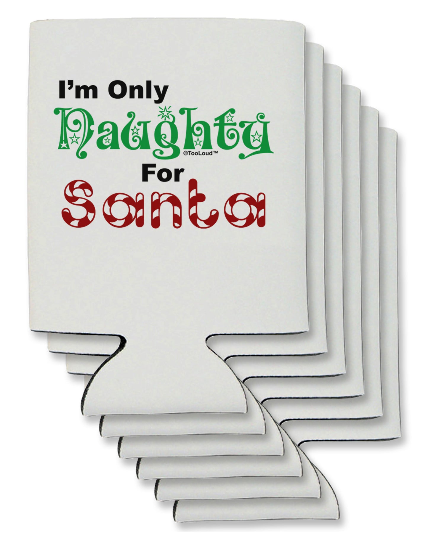 Naughty For Santa Can / Bottle Insulator Coolers-Can Coolie-TooLoud-6-Davson Sales