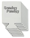 Sunday Funday Text Design Can / Bottle Insulator Coolers by TooLoud-Can Coolie-TooLoud-6-Davson Sales