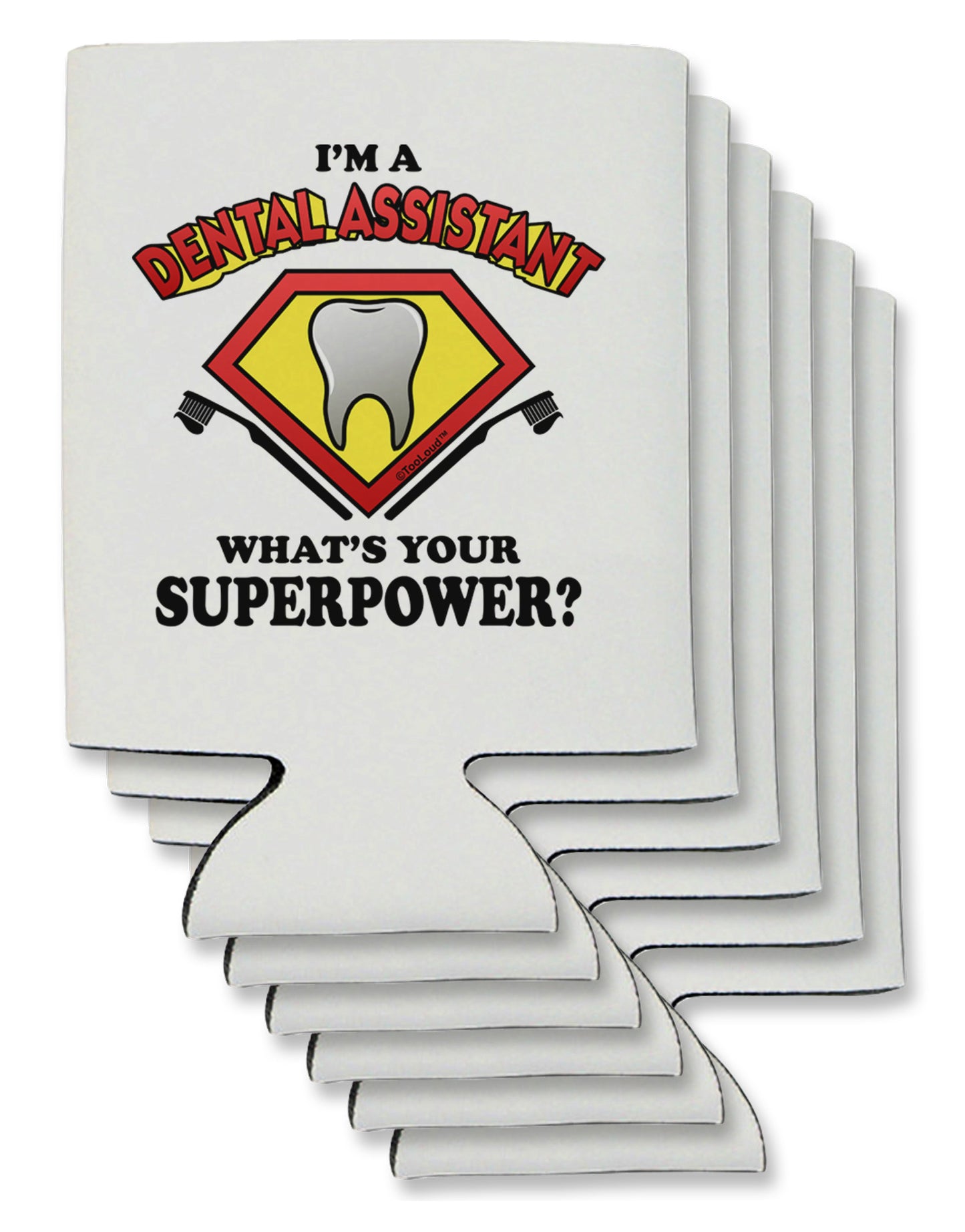 Dental Assistant - Superpower Can / Bottle Insulator Coolers-Can Coolie-TooLoud-6-Davson Sales