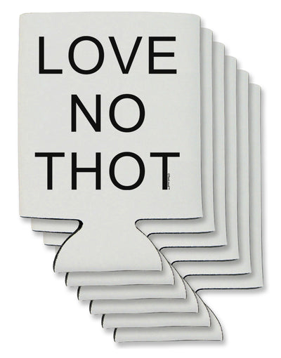 Love No Thot Can / Bottle Insulator Coolers by TooLoud-Can Coolie-TooLoud-6-Davson Sales