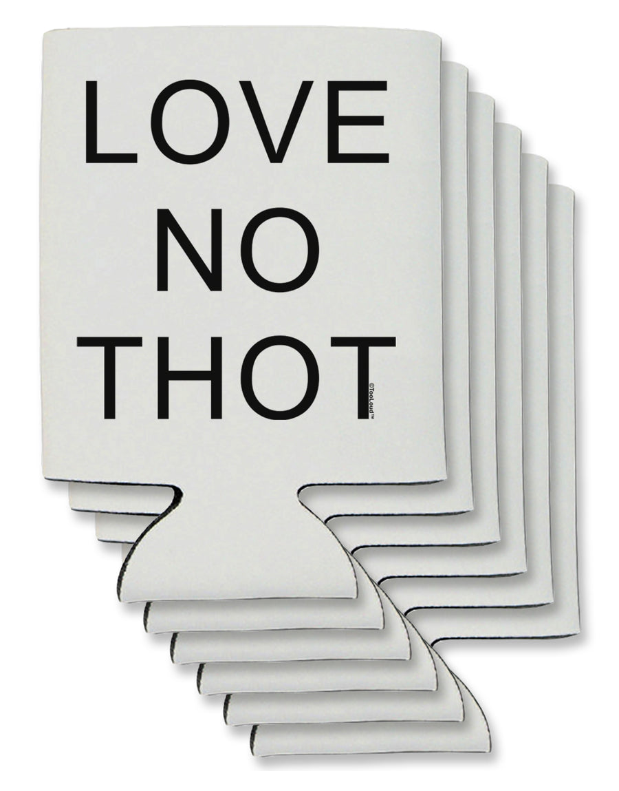 Love No Thot Can / Bottle Insulator Coolers by TooLoud-Can Coolie-TooLoud-1-Davson Sales