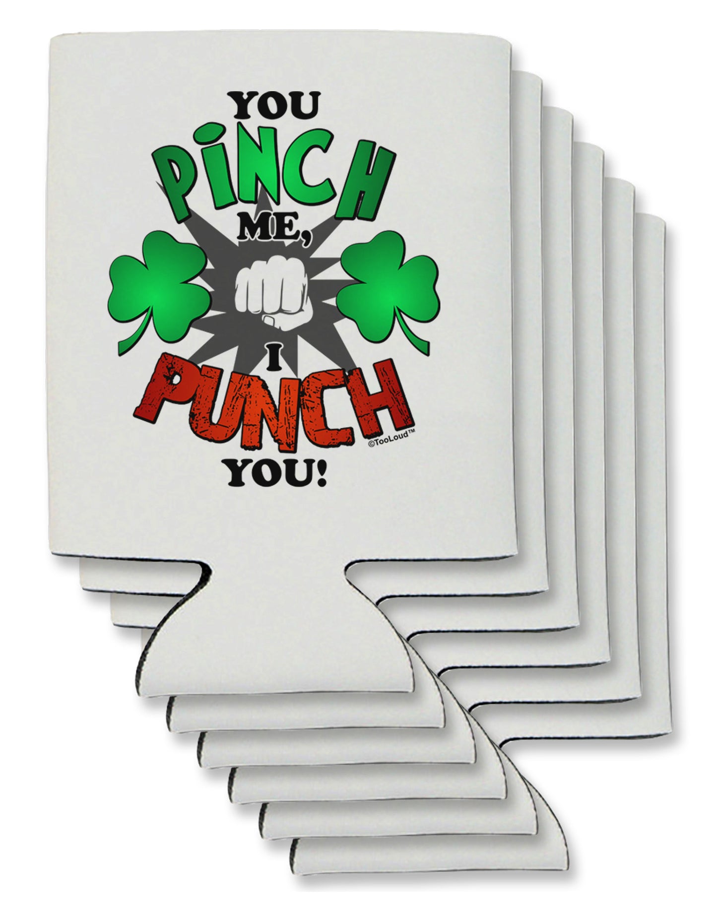 You Pinch Me I Punch You Can / Bottle Insulator Coolers-Can Coolie-TooLoud-6-Davson Sales