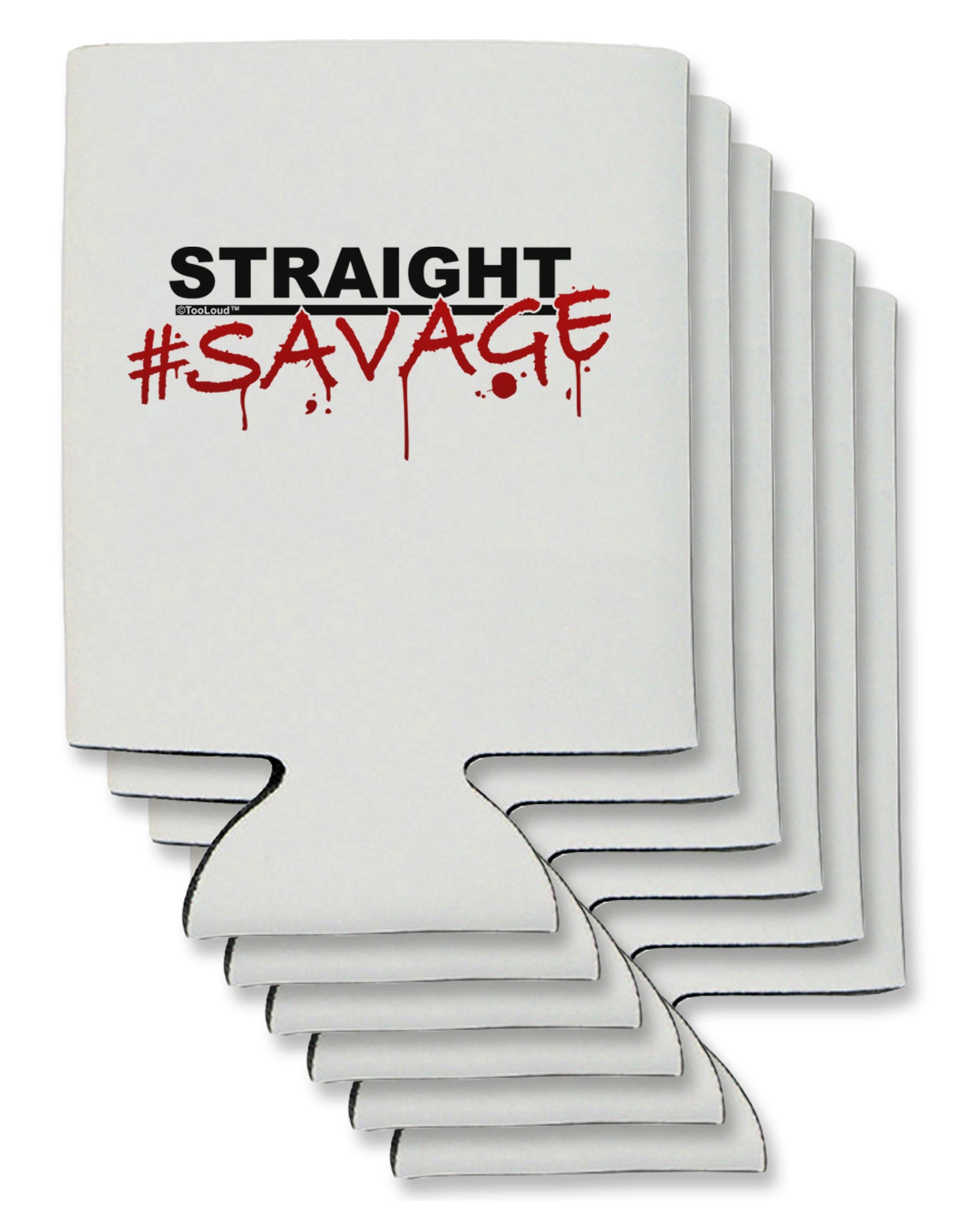 Straight Savage Can / Bottle Insulator Coolers-Can Coolie-TooLoud-6-Davson Sales