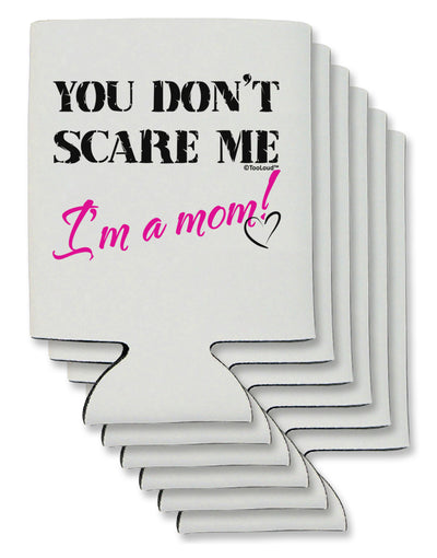 You Don't Scare Me - I'm a Mom Can / Bottle Insulator Coolers by TooLoud-Can Coolie-TooLoud-6-Davson Sales