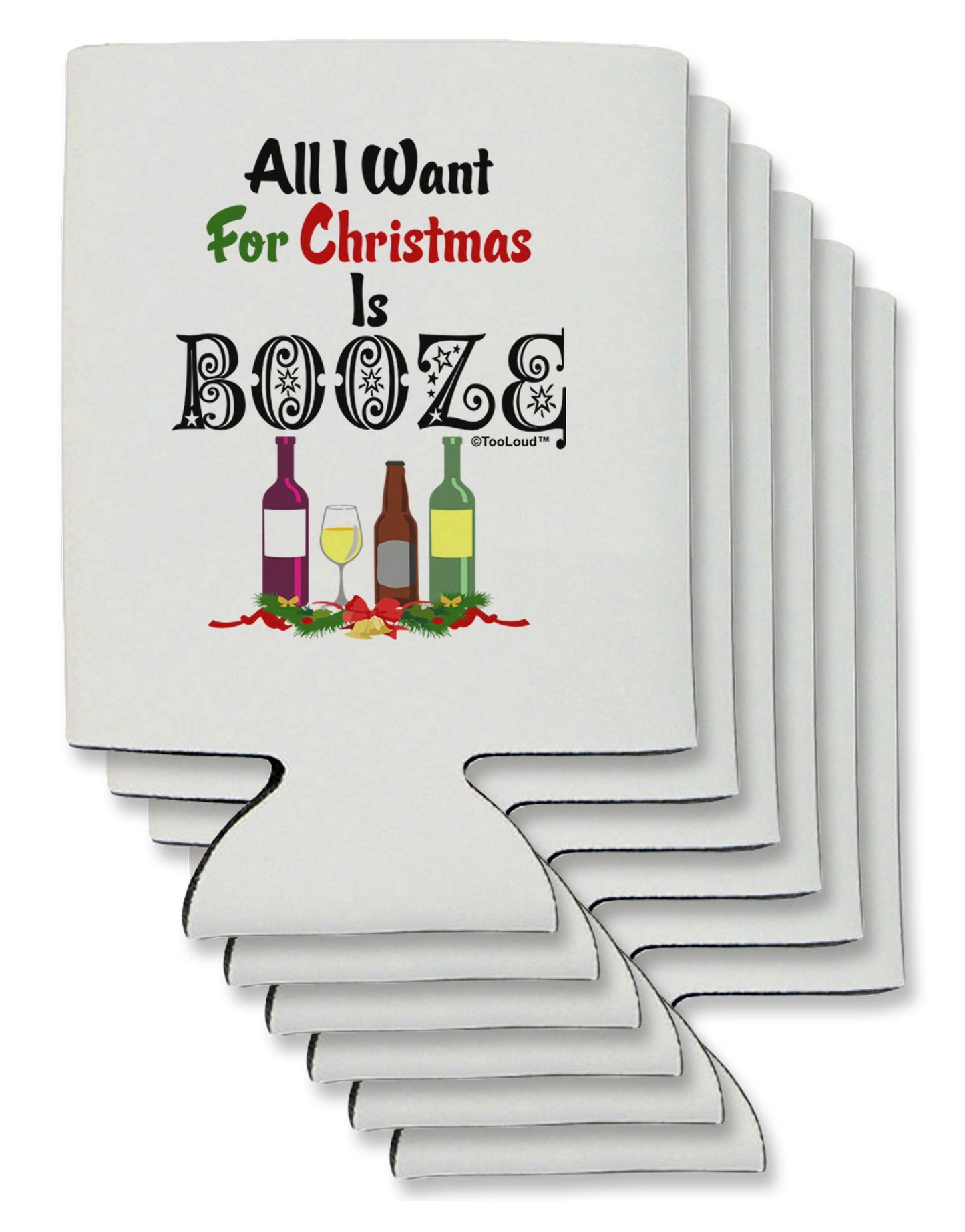 All I Want Is Booze Can / Bottle Insulator Coolers-Can Coolie-TooLoud-6-Davson Sales