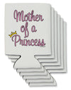 Mother of a Princess - Matching Mom and Daughter Design Can / Bottle Insulator Coolers by TooLoud-Can Coolie-TooLoud-6-Davson Sales