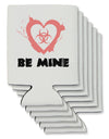 Be Mine - Bio Hazard Heart Can / Bottle Insulator Coolers by TooLoud-Can Coolie-TooLoud-6-Davson Sales