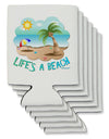 Fun Summer Beach Scene - Life's a Beach Can / Bottle Insulator Coolers by TooLoud-Can Coolie-TooLoud-6-Davson Sales