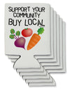 Support Your Community - Buy Local Can / Bottle Insulator Coolers-Can Coolie-TooLoud-6-Davson Sales