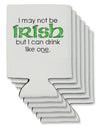 I May Not Be Irish Distressed Text Can / Bottle Insulator Coolers by TooLoud-Can Coolie-TooLoud-6-Davson Sales