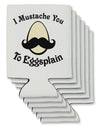 I Mustache You To Eggsplain Can / Bottle Insulator Coolers-Can Coolie-TooLoud-6 Pieces-Davson Sales