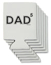 Dad to the Fifth Power - Dad of Five Can / Bottle Insulator Coolers-Can Coolie-TooLoud-6-Davson Sales