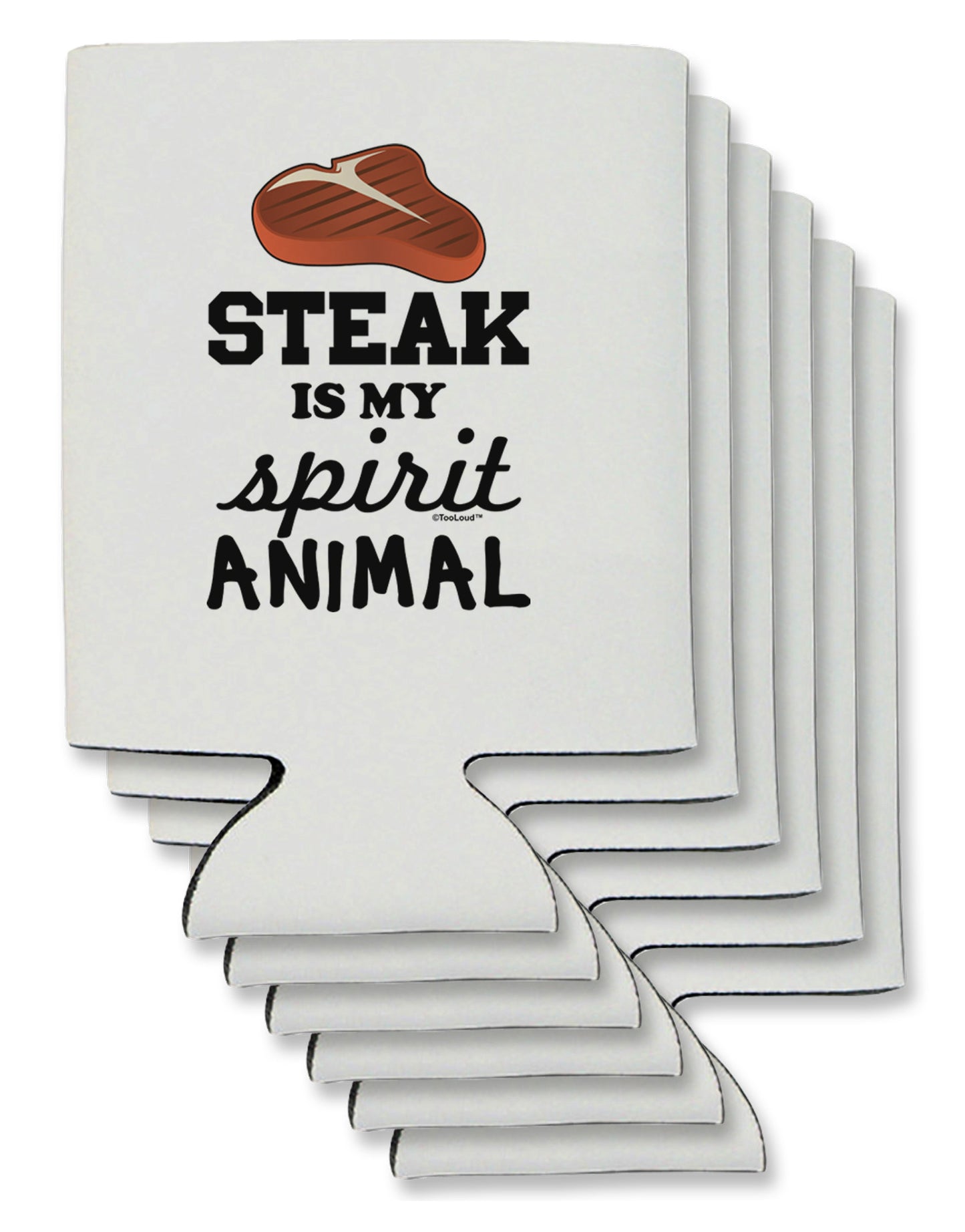 Steak Is My Spirit Animal Can / Bottle Insulator Coolers-Can Coolie-TooLoud-6-Davson Sales