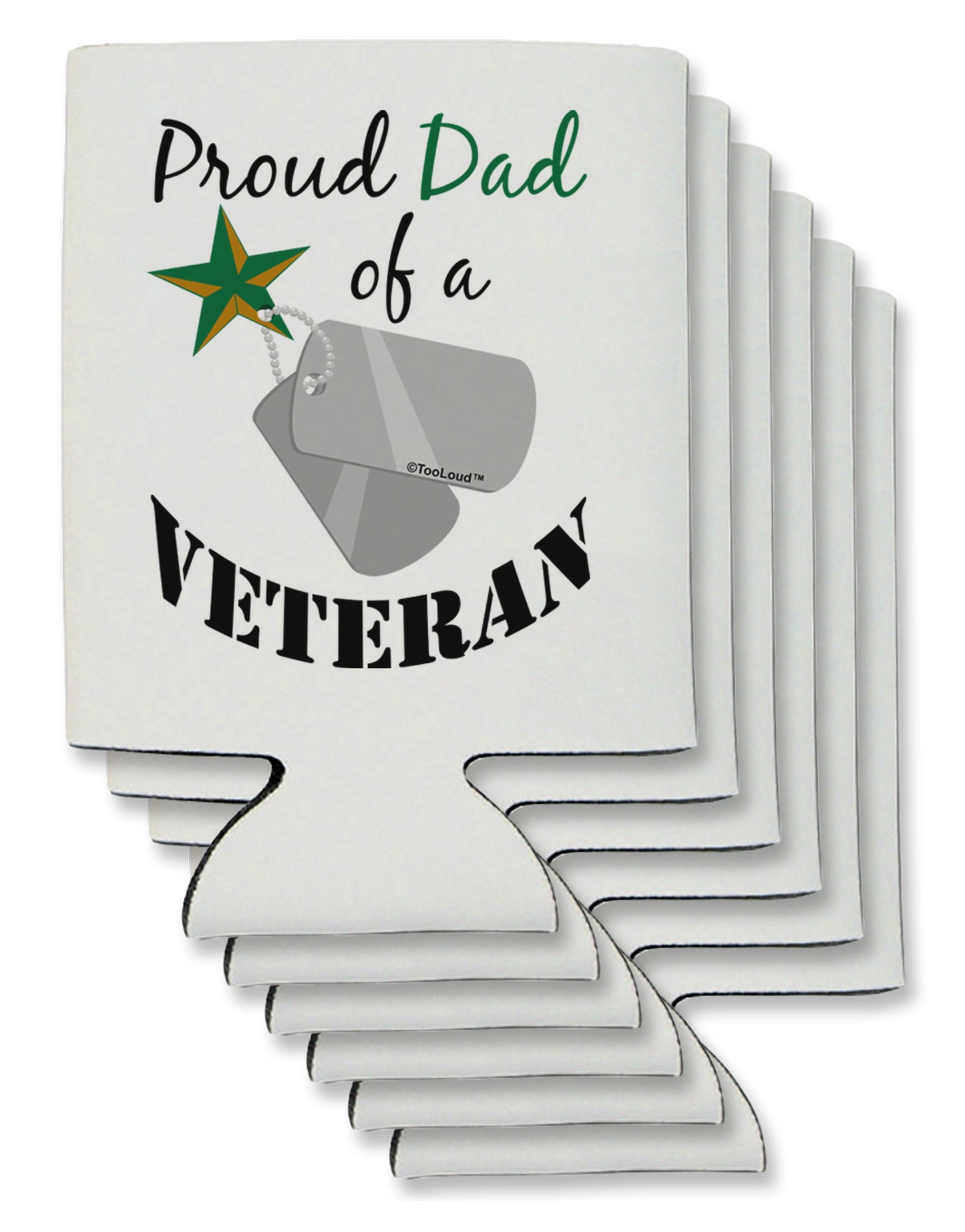 Dad of Veteran Can / Bottle Insulator Coolers-Can Coolie-TooLoud-6-Davson Sales