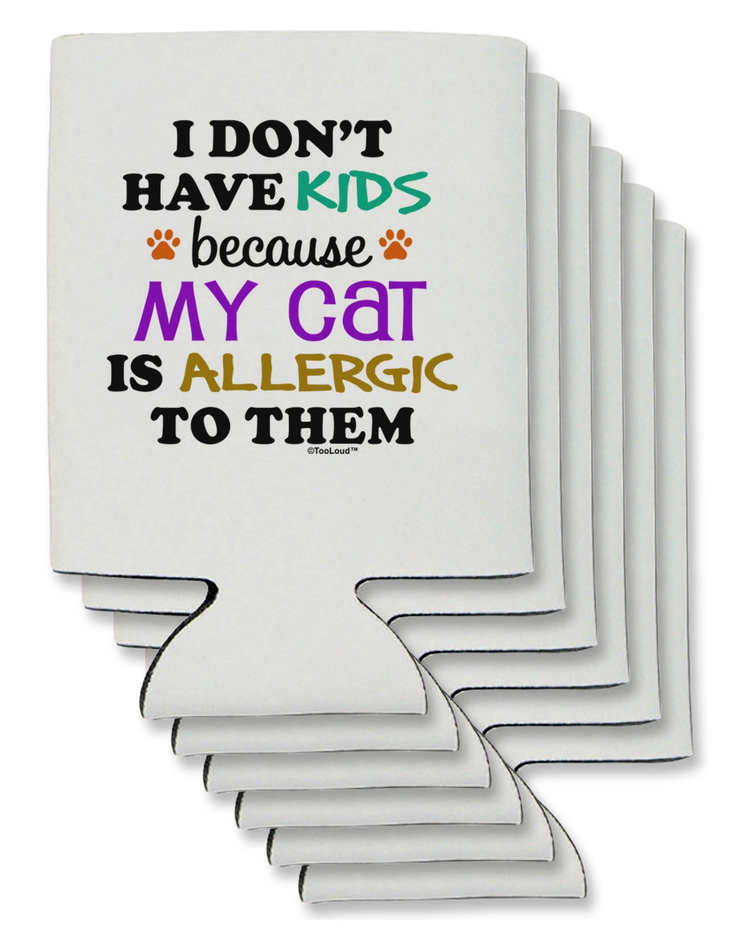 I Don't Have Kids - Cat Can / Bottle Insulator Coolers-Can Coolie-TooLoud-6-Davson Sales