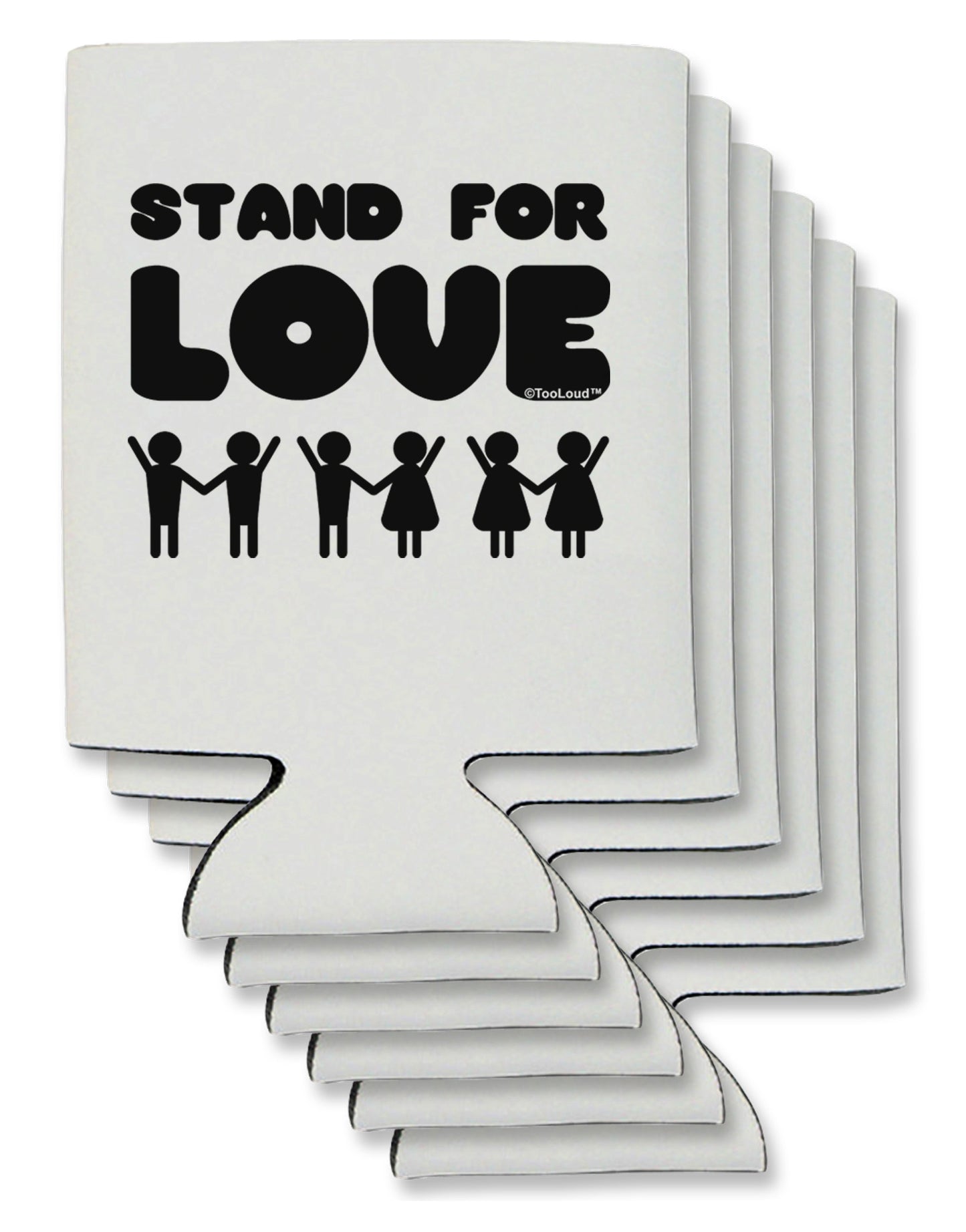 Stand For Love Can / Bottle Insulator Coolers-Can Coolie-TooLoud-6 Pieces-Davson Sales